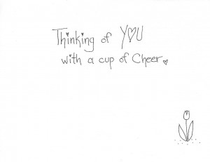Thinking of you with a cup of cheer card inside