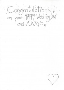 Congratulations! on your HAPPY Wedding DAY and ALWAYS! card inside